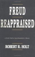 Freud Reappraised: A Fresh Look At Psychoanalytic Theory 0898623871 Book Cover