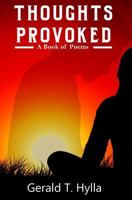 Thoughts Provoked: Book of Poems 1548808032 Book Cover