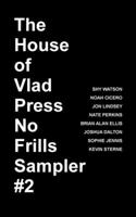 The House of Vlad Press No Frills Sampler #2 B09SPC5MDB Book Cover