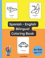 Spanish - English Bilingual Coloring Book for Kids Ages 3 - 6 (Bilingual Books for Children B0C2SDCSTP Book Cover