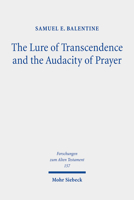 The Lure of Transcendence and the Audacity of Prayer: Selected Essays 3161611039 Book Cover