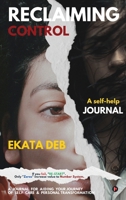 Reclaiming Control: A Self Help Journal B0FM9FS74P Book Cover