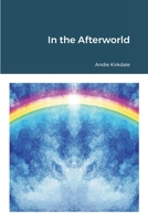 In the Afterworld 1329488180 Book Cover