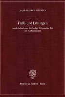 Falle Und Losungen: Zum Lehrbuch Des Strafrechts, Allgemeiner Teil Mit Aufbaumustern 3428084543 Book Cover