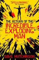 The Return of the Incredible Exploding Man 1781085846 Book Cover
