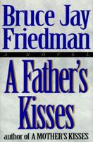 A Father's Kisses 1556114990 Book Cover