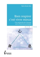 Bien respirer c'est vivre mieux (French Edition) 2342011245 Book Cover