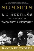 Summits: Six Meetings That Shaped the Twentieth Century 0465012752 Book Cover