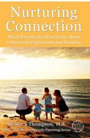 Nurturing Connection: What Parents Need to Know About Emotional Expression and Bonding 098427569X Book Cover