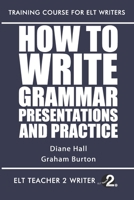 How To Write Grammar Presentations And Practice B08D527XYW Book Cover