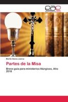 Partes de la Misa: Breve guía para ministerios litúrgicos, Año 2018 6202129921 Book Cover