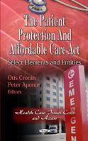 Patient Protection & Affordable Care ACT 1619421933 Book Cover