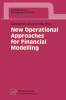 New Operational Approaches for Financial Modelling (Contributions to Management Science) 3790810436 Book Cover