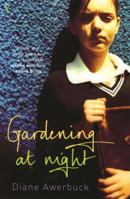 Gardening at Night 0099287358 Book Cover