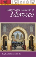 Culture and Customs of Morocco (Culture and Customs of Africa) 0313332894 Book Cover