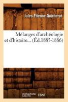 Ma(c)Langes D'Archa(c)Ologie Et D'Histoire (A0/00d.1885-1886) 2012586090 Book Cover