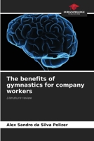 The benefits of gymnastics for company workers 6208100186 Book Cover