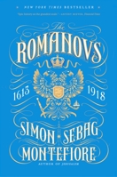 The Romanovs: 1613-1918 0307280519 Book Cover