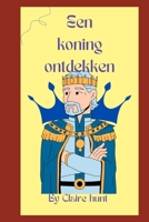 Een koning ontdekken B0BCDB2X4R Book Cover