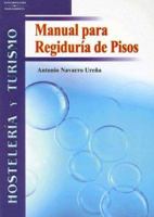 Manual Para Regiduria de Pisos 8497324919 Book Cover