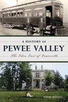 A History of Pewee Valley: The Eden East of Louisville 146715508X Book Cover