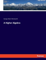 A Higher Algebra 1019051655 Book Cover