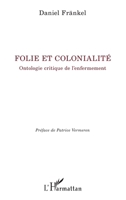 Folie et colonialité: Ontologie critique de l’enfermement (La Philosophie En Commun) (French Edition) 2336499967 Book Cover