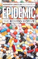 Epidemic: The Romeo Motive 1532083033 Book Cover