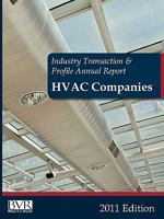 Industry Transaction & Profile Annual Report: HVAC Companies 2011 Edition 1935081543 Book Cover