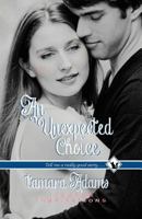 An Unexpected Choice 1541324706 Book Cover