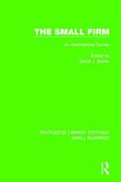 The Small Firm: An International Survey 1138683523 Book Cover