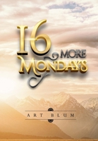 16 More Mondays 171617791X Book Cover