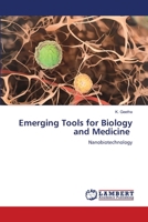 Emerging Tools for Biology and Medicine: Nanobiotechnology 6204979795 Book Cover