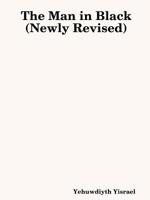 The Man in Black (Newly Revised) 1387794825 Book Cover