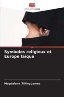 Symboles religieux et Europe laïque (French Edition) 6203890944 Book Cover