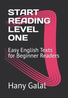 START READING LEVEL ONE: Easy English Texts for Beginner Readers B0H6R5P9CB Book Cover