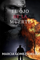 El ojo de la muerte (Spanish Edition) 1798944510 Book Cover