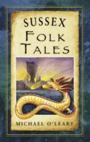 Sussex Folk Tales 0752474693 Book Cover