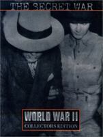 The Secret War (World War II Collector's Edition , Vol 29) 0809425467 Book Cover