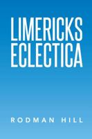 Limericks Eclectica 1493163019 Book Cover