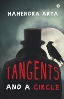 Tangents: And A Circle 1639404740 Book Cover