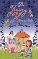 Fairy Sleepover (Fairy House) 1407103547 Book Cover