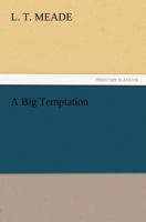 A Big Temptation and Other Stories 1517267226 Book Cover