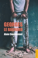 Georges le bagnard (French Edition) 2354859570 Book Cover