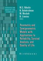 Parametric and Semiparametric Models with Applications to Reliability, Survival Analysis, and Quality of Life (Statistics for Industry and Technology) 146126491X Book Cover