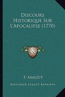 Discours Historique Sur L'apocalipse 1019312041 Book Cover
