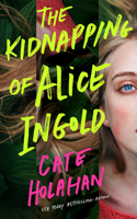 The Kidnapping of Alice Ingold 1662529767 Book Cover