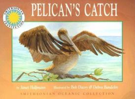 Pelican's Catch (Smithsonian Oceanic) 1592492851 Book Cover