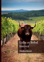 Lidia et Bobal forever (French Edition) 2414639601 Book Cover
