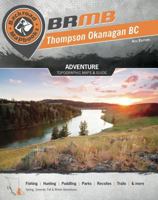 Backroad Mapbook: Thompson Okanagan BC: 4th Edition 1926806522 Book Cover